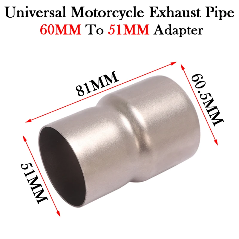 

Uuniversal Motorcycle Exhaust Pipe Inner Diameter 60MM Conversion 51MM Caliber Aperture Converter Adapter Escape Moto GP Muffler