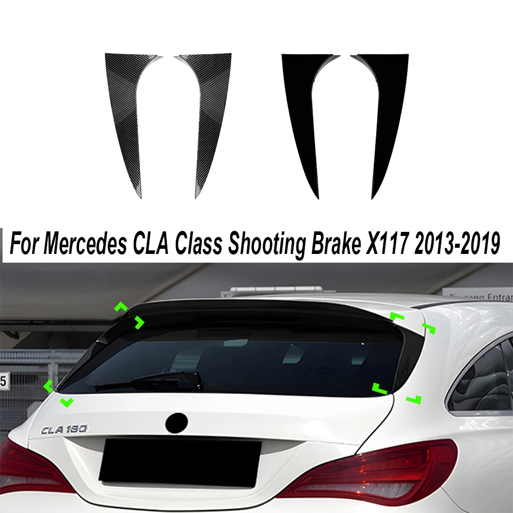 

Rear Window Side Spoiler Wing For Mercedes CLA Class Shooting Brake X117 2013-2019 Styling Auto Canards Splitter Car Accessories