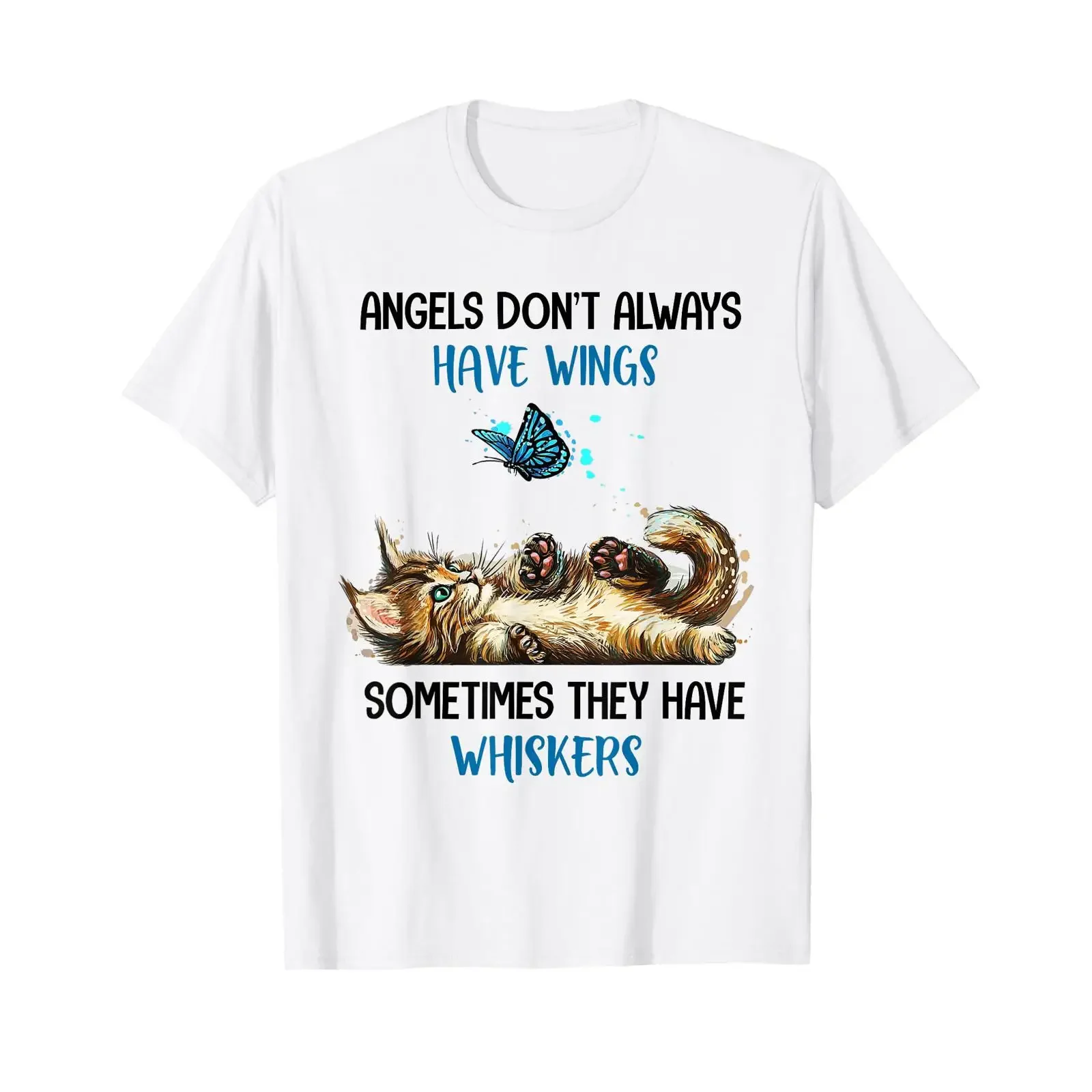 Angels Don't Always Have Wings They Whiskers Cat T Shirt vintage Washed Stretched Breathable Unisex Casual graphic Comfortable
