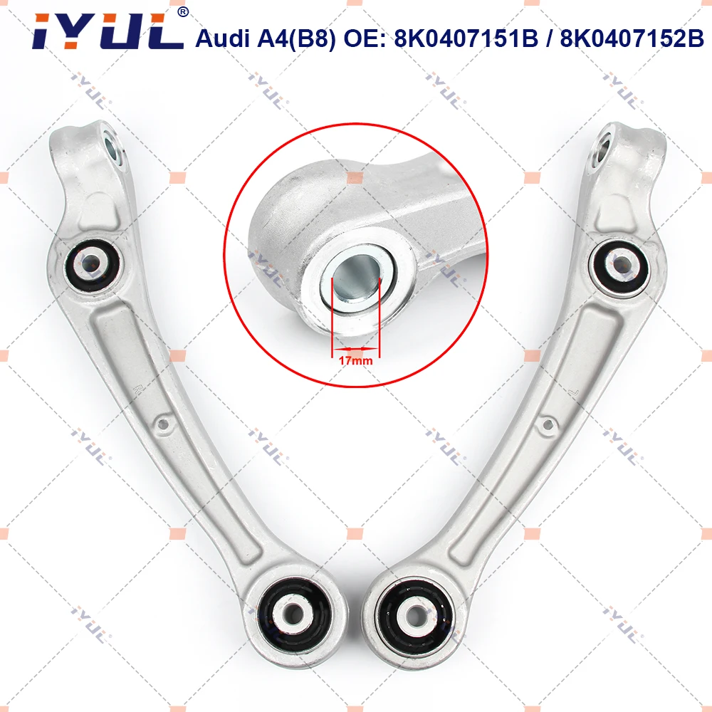 

A Pair Front Lower Suspension Control Arm Straight 17mm For Audi A4 8K2 8K5 8KH B8 A5 8F7 8TA Q5 17mm 8K0407151B 8K0407152B