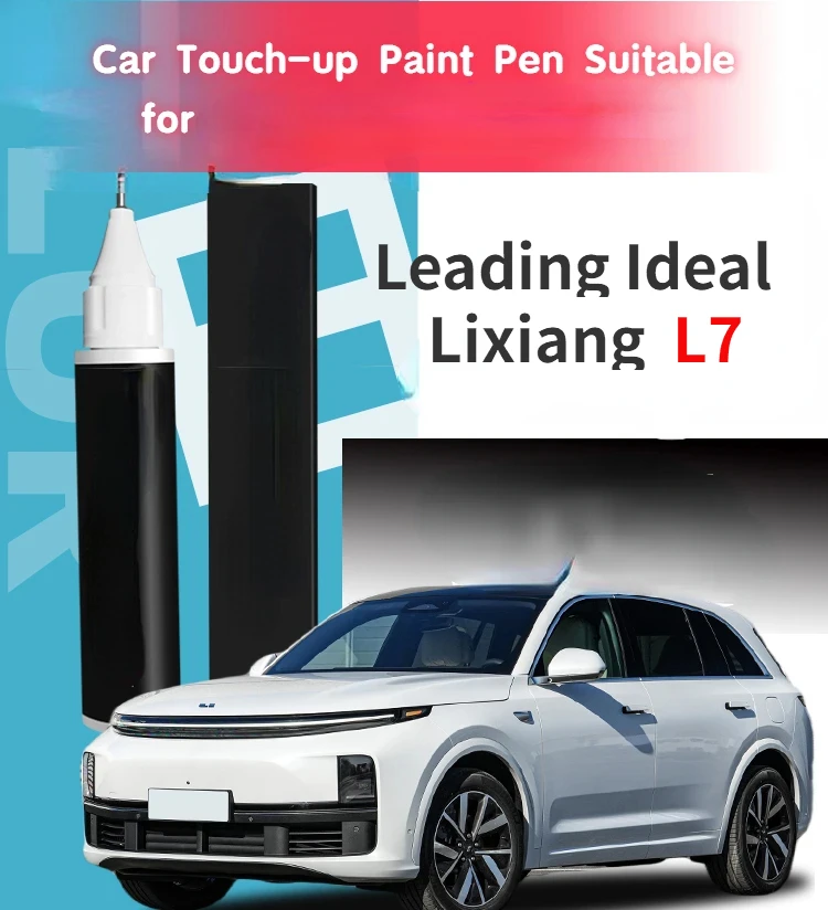 

Car Touch-up Paint Pen Suitable for Leading Ideal Lixiang L7 Paint Fixer White Black Gray Silver Special Max Modificatior