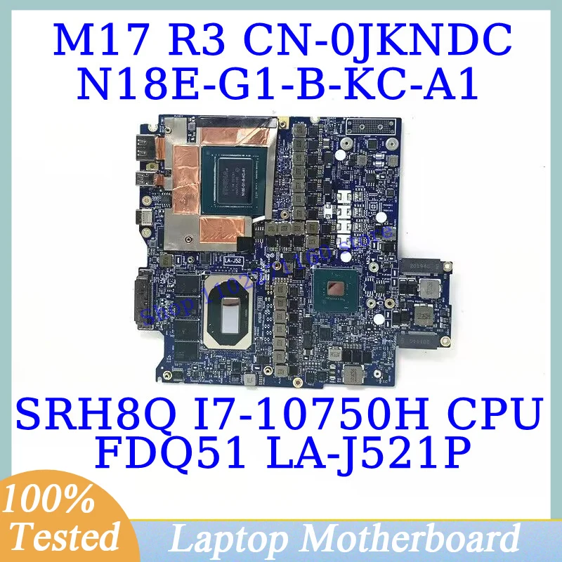 CN-0JKNDC 0JKNDC JKNDC For Dell M17 R3 With SRH8Q I7-10750H CPU LA-J521P Laptop Motherboard N18E-G1-B-KC-A1 RTX2060 100% Tested