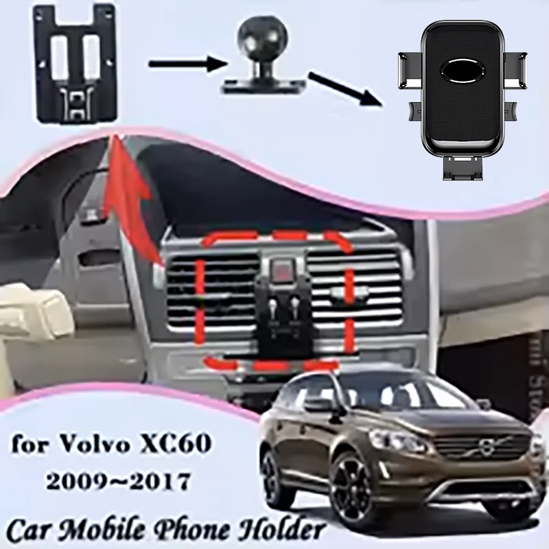 

Car Mobile Phone Holder Fit for Volvo XC60 2009~2017 2015 Air Vent Car Mount Cellphone Bracket Gravity Stand Sticker Accessories