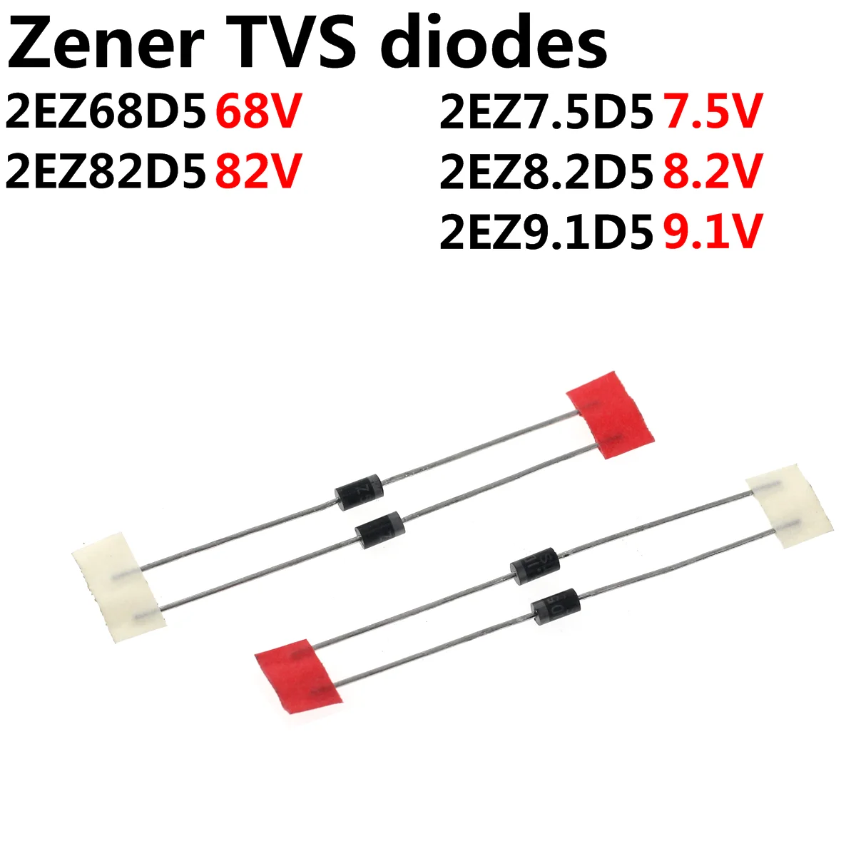 

50PCS Zener TVS diodes 2W 2EZ68D5 68V 2EZ7.5D5 7.5V 2EZ8.2D5 8.2V 2EZ82D5 82V 2EZ9.1D5 9.1V