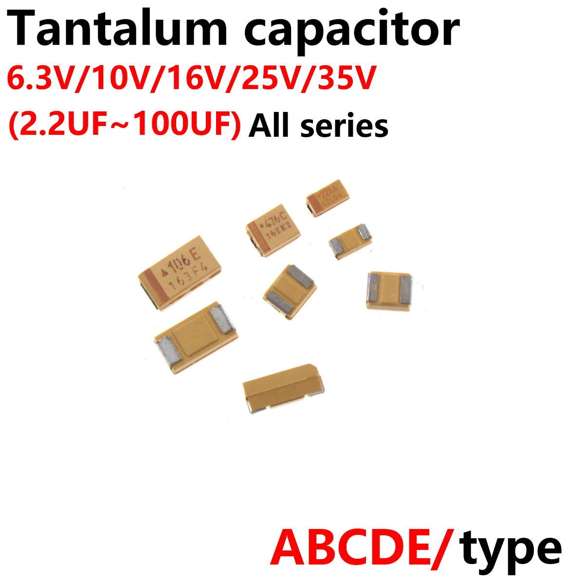 50/20/10 szt. Kondensator tantalowy typu A B C D E 100UF 1UF 4.7UF 10UF 22UF 33UF 47UF 6.3V 10V 16V 25V 35V 50V 3216 3528 6032 7343
