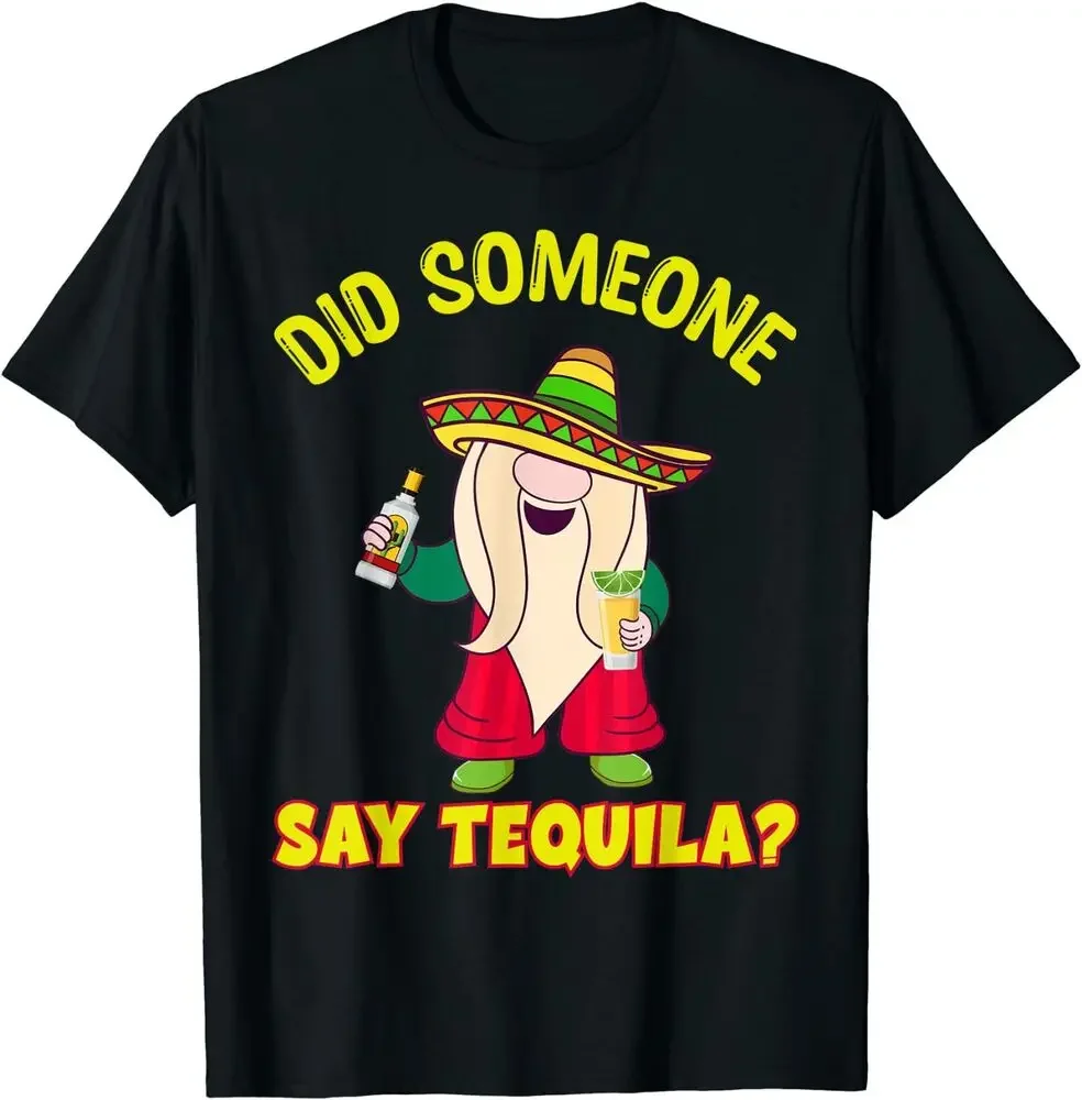 Someone Say Tequila shot gnome sombrero cinco de mayo Fiesta T-Shirt Cotton  vintage oversized