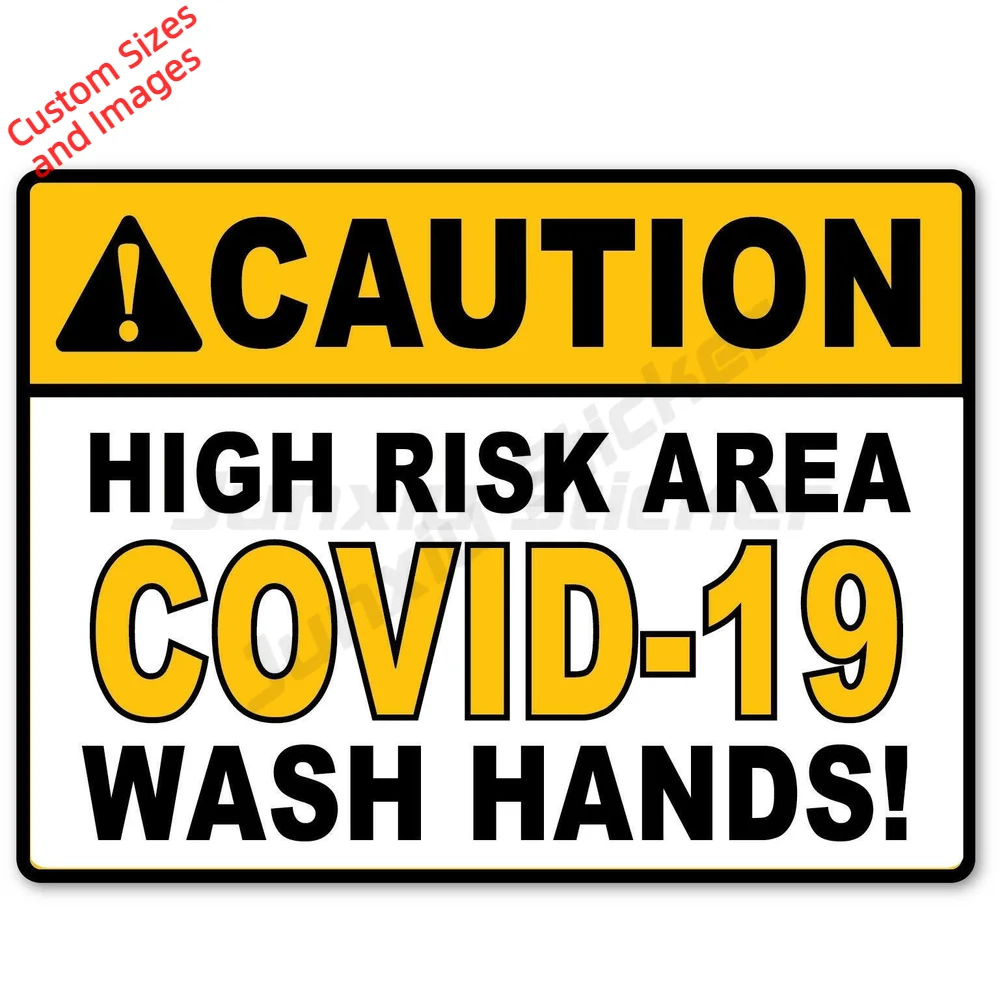 Caution High Risk Covid 19 Wash Hands Waterproof With UV Protection Vinyl Decal For Office Door Entry Policy Notice Sticker
