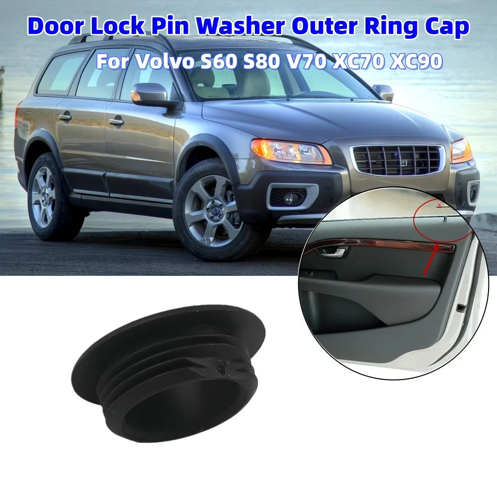 

1PCS Door Lock Pin Washer Outer Ring Cap 39978890 Car Interior Door Lock Protective Accessories For Volvo S60 S80 V70 XC70 XC90