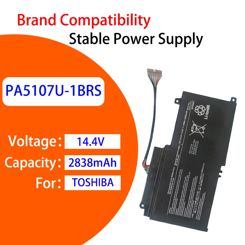 

New Replacement Laptop Battery For Toshiba PA5107U1BRS S40A S40TA S50A S55A L55T S55T 14.4V 2838mAh Reliable Long Life Battery