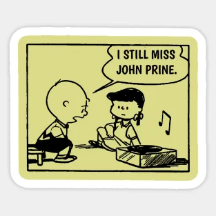 Still Miss John Prine  5PCS Stickers for Cartoon Kid Room Luggage Art Anime Decor  Bumper Car Home Background Stickers Laptop