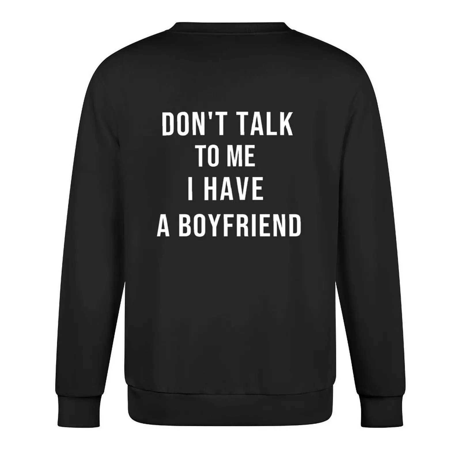 Não fale comigo, eu tenho um namorado pulôver masculino usar outono moda masculina roupas masculinas moletom com capuz para homem