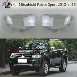 Headlamps Transparent Cover Headlight Shell Lampshade Lens Lamp Shade Plexiglass For Mitsubishi Pajero Sport 2013 2014 2015