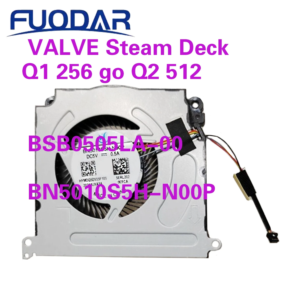 For VALVE Steam Deck Q1 256 go Q2 512 Laptop CPU Cooling Fan BSB0505LA-00 BN5010S5H-N00P