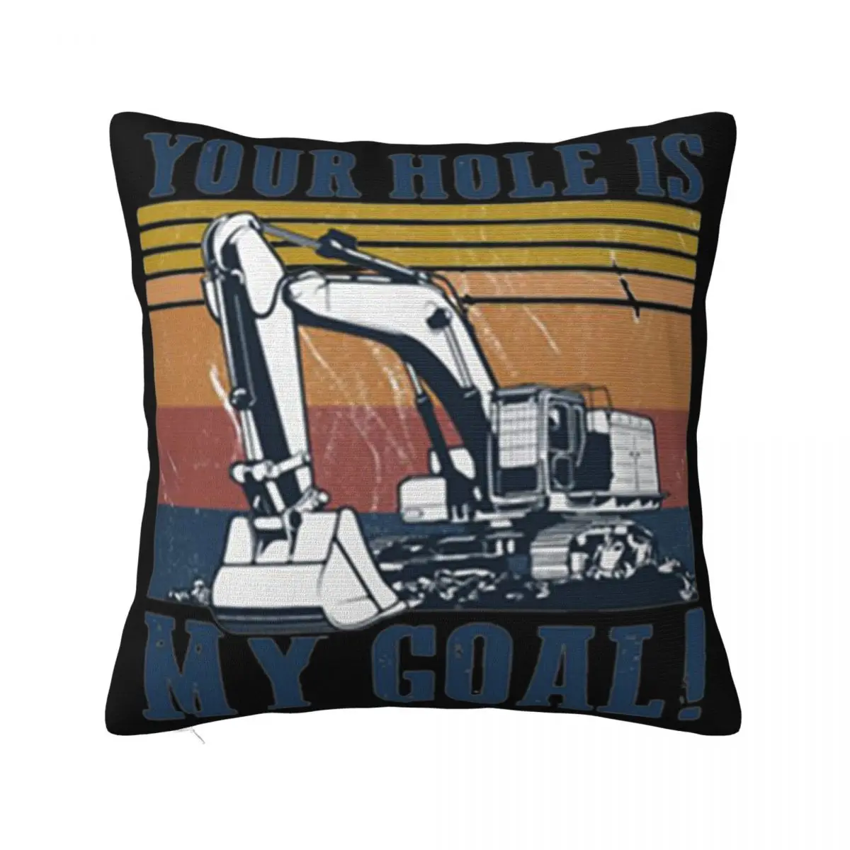 Vintage Excavator Your Hole Is My Goal Cartoon Character Any Logo Child Harajuku Slogan Stylish Oversize Style Pillow Case