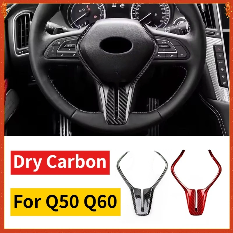 

For Infiniti Q50 Q60 Real Dry Hard Carbon Fiber 2018-2022 Cover RHD LHD Steering Wheel Sticker Interior Decoration Accessories