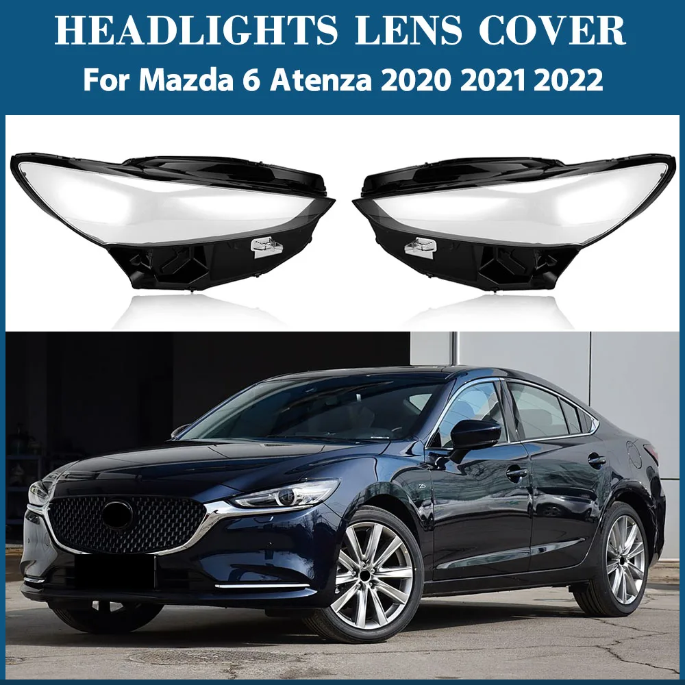 

Для Mazda 6 Atenza 2020 2021 2022, крышка фары, прозрачный корпус фары, линза, замена оригинального абажура из плексигласа