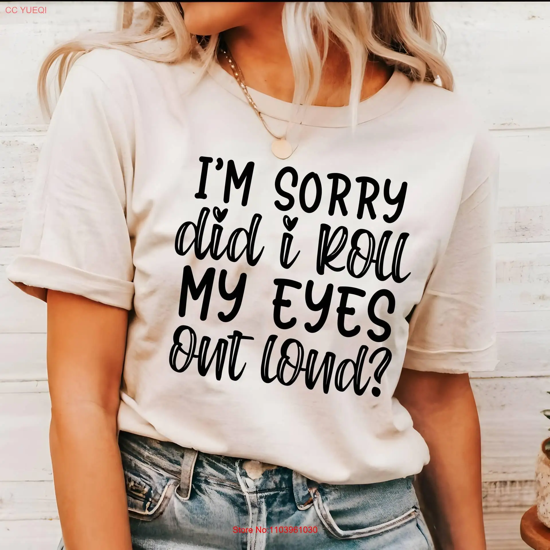Я Sorry Did I Roll My Eyes Out Loud Футболка Саркастическая забавная футболка для друзей ИнтроверТ Be Fun Sassy Girl