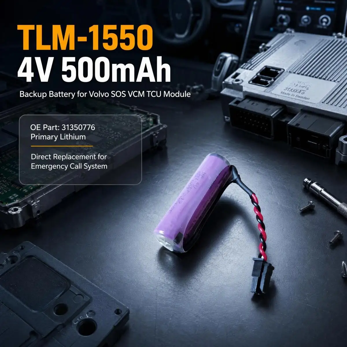 TLM‑1550 4V 500mAh Primary Lithium Replacement Backup Battery 31350776 for Volvo XCS67890L SOS VCM TCU Module
