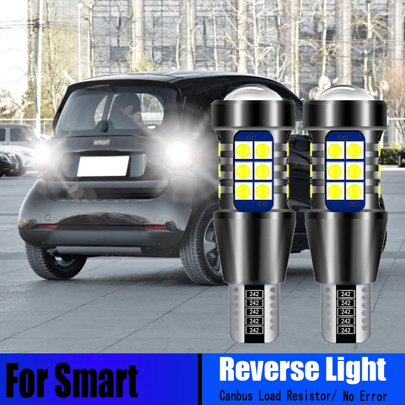 

2PCS T15 Canbus No Error LED Reverse Light Bulb W16W Backup Lamp For Smart Fortwo MK3 453 Forfour MK2 2015 2016 2017 2018 2019