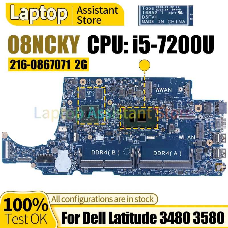 

For Dell Latitude 3480 3580 Mainboard 16852-1 08NCKY SR342 i5-7200U 216-0867071 2G 100％ test Notebook Motherboard