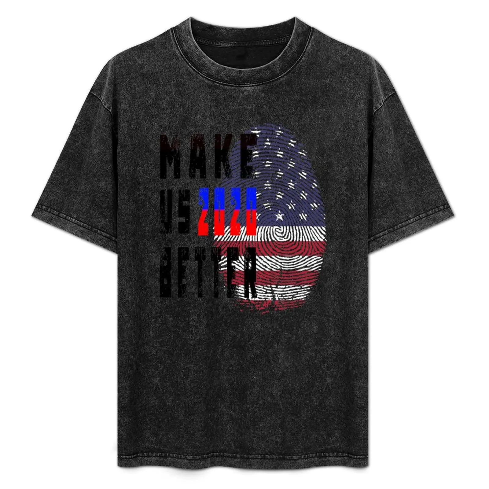 

vote 2020 make us better T-Shirt man t shirt graphic t shirts for man cotton funny T-Shirt