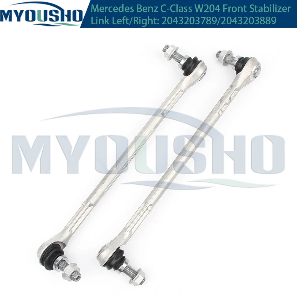 

Myousho For For Mercedes Benz C E Class W204 S204 C204 A207 C207 Front Axle Sway Bar End Stabilizer Link 2043203789 2043203889