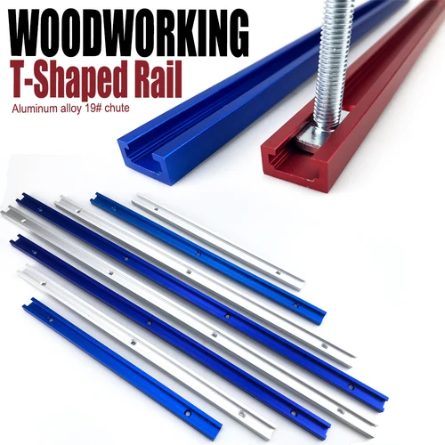 Carril de pista en T de 300-600mm, 19 tipos con ranura en T, herramienta de carpintería, carril guía de aleación de aluminio para Sierra de mesa, banco de trabajo, herramienta de bricolaje