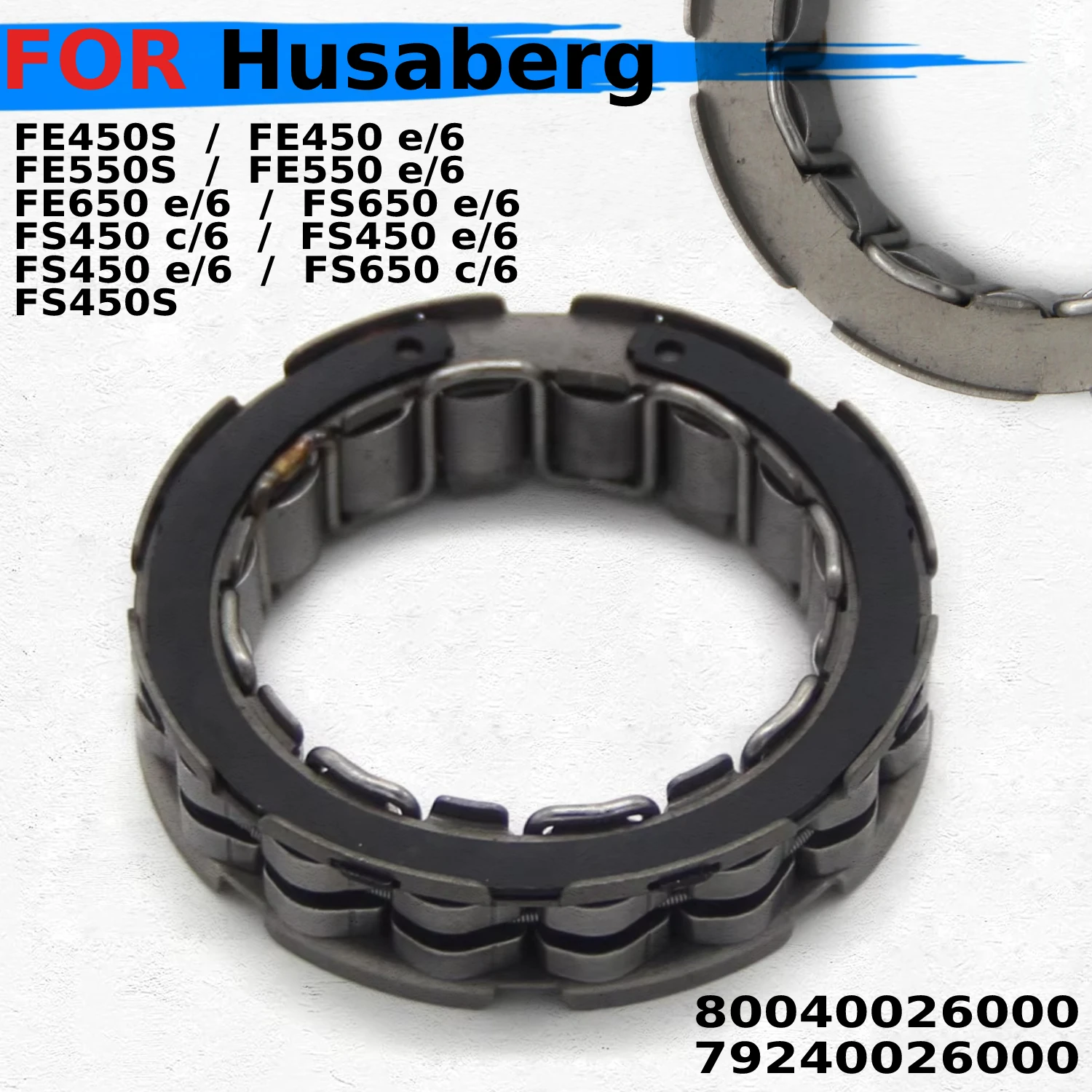 

One Way Starter Motor Clutch For Husaberg FE450S FE450 e/6 FE550S FE550 FE650 e/6 FS450S FS450 FS650 c/6 80040026000 79240026000
