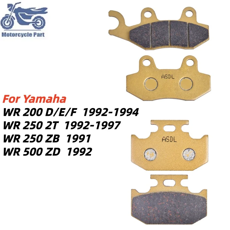 Motorcycle Front Rear Brake Pads Set For Yamaha WR 200 WR200 D E F WR 250 WR250 2T ZB WR 500 WR500 ZD 1991 1992 1993 1994-1997
