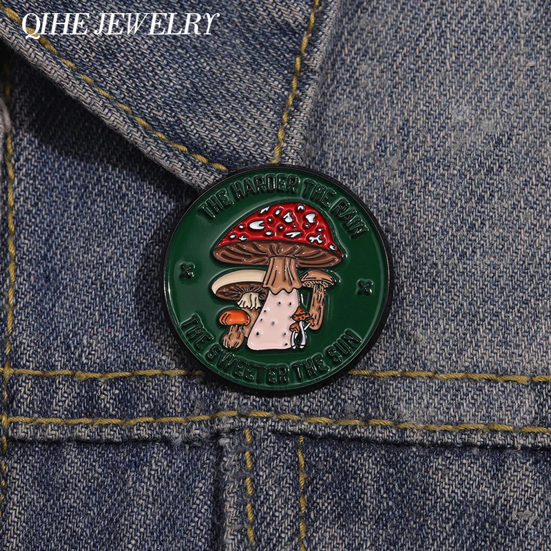 Funny Cartoon Mushroom Brooch Enamel Pin Custom The Harder The Rain The Sweeter The Sun Metal Brooch Lapel Badge Jewelry Gifts