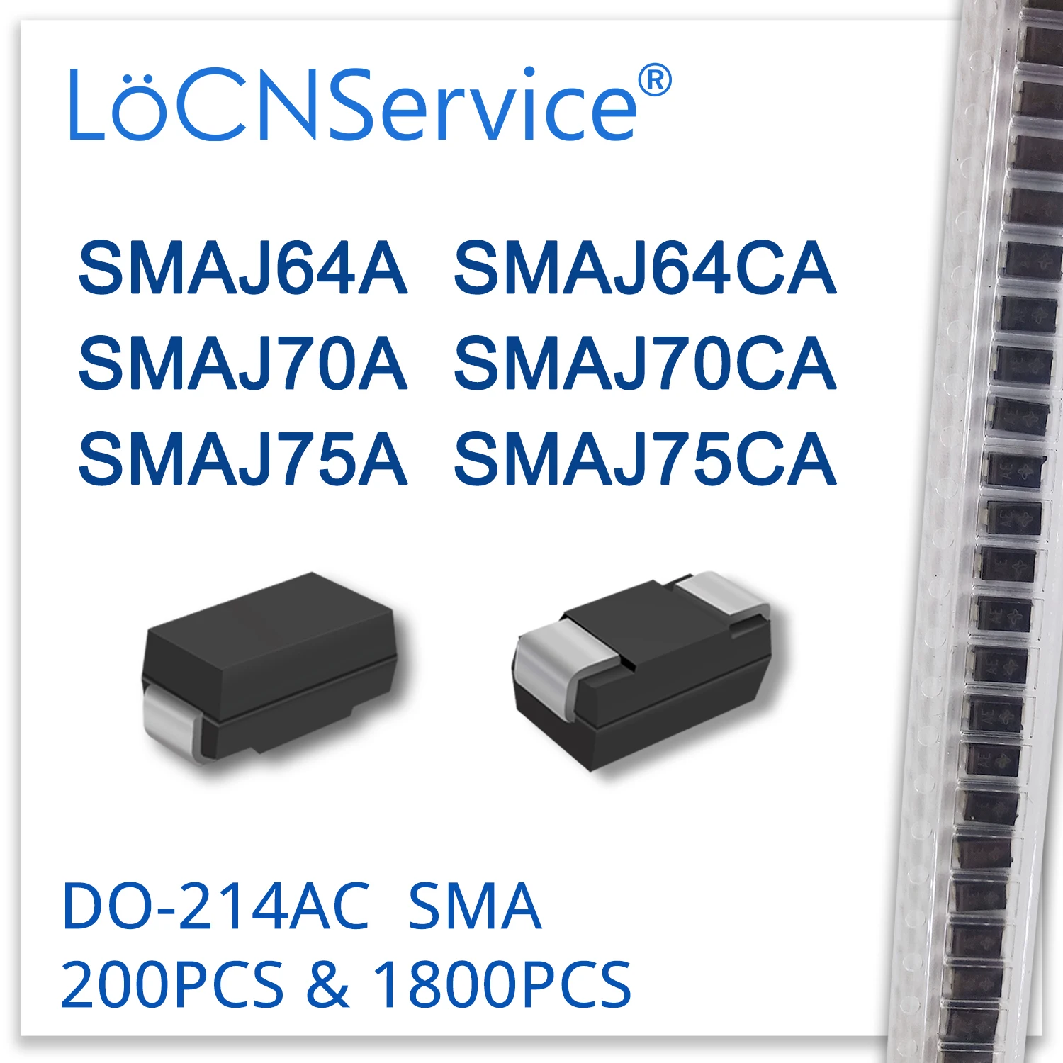 LoCNService 200 個 1800 個 SMAJ SMAJ64 SMAJ64A SMAJ64CA SMAJ70 SMAJ70A SMAJ70CA SMAJ75 SMAJ75A SMAJ75CA ダイオード DO214AC TVS