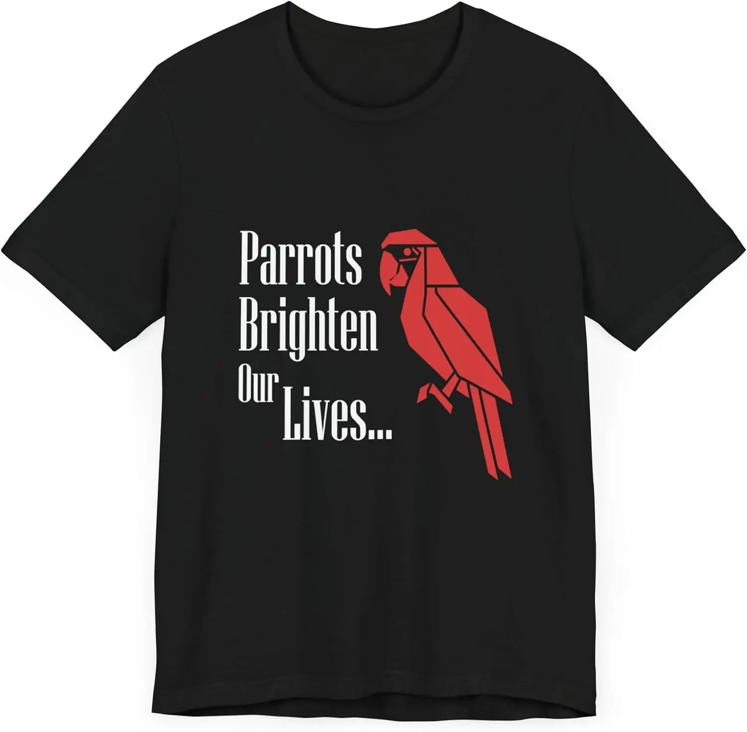 Parrots Brighten Our Lives Cute Pet Birds Parrot Lover Graphic Design t-Shirt for Men, Women, Boy, Girl, Kids