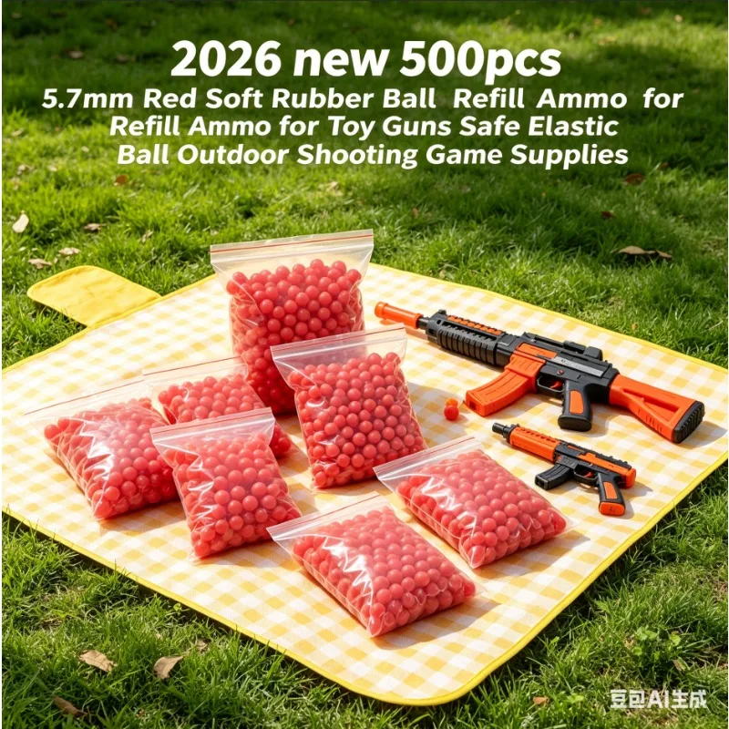 

2026 New 500pcs 5.7mm Red Elastic Rubber Ball Refill Bullets for Toy Guns Safe Soft Ball Outdoor Shooting Game Supplies