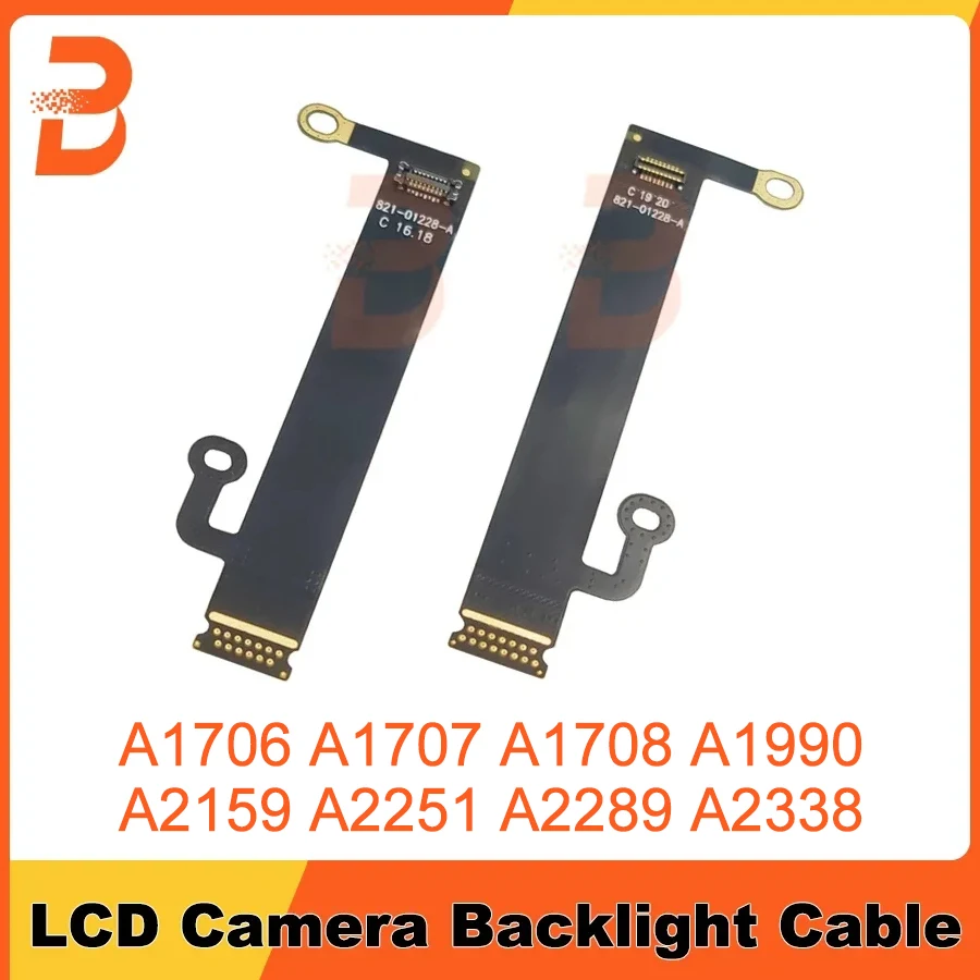 New LCD Front Camera Backlight Cable For Macbook Pro A1706 A1707 A1708 A1990 A2159 A2251 A2289 A2338 821-01228-A 821-01229-A