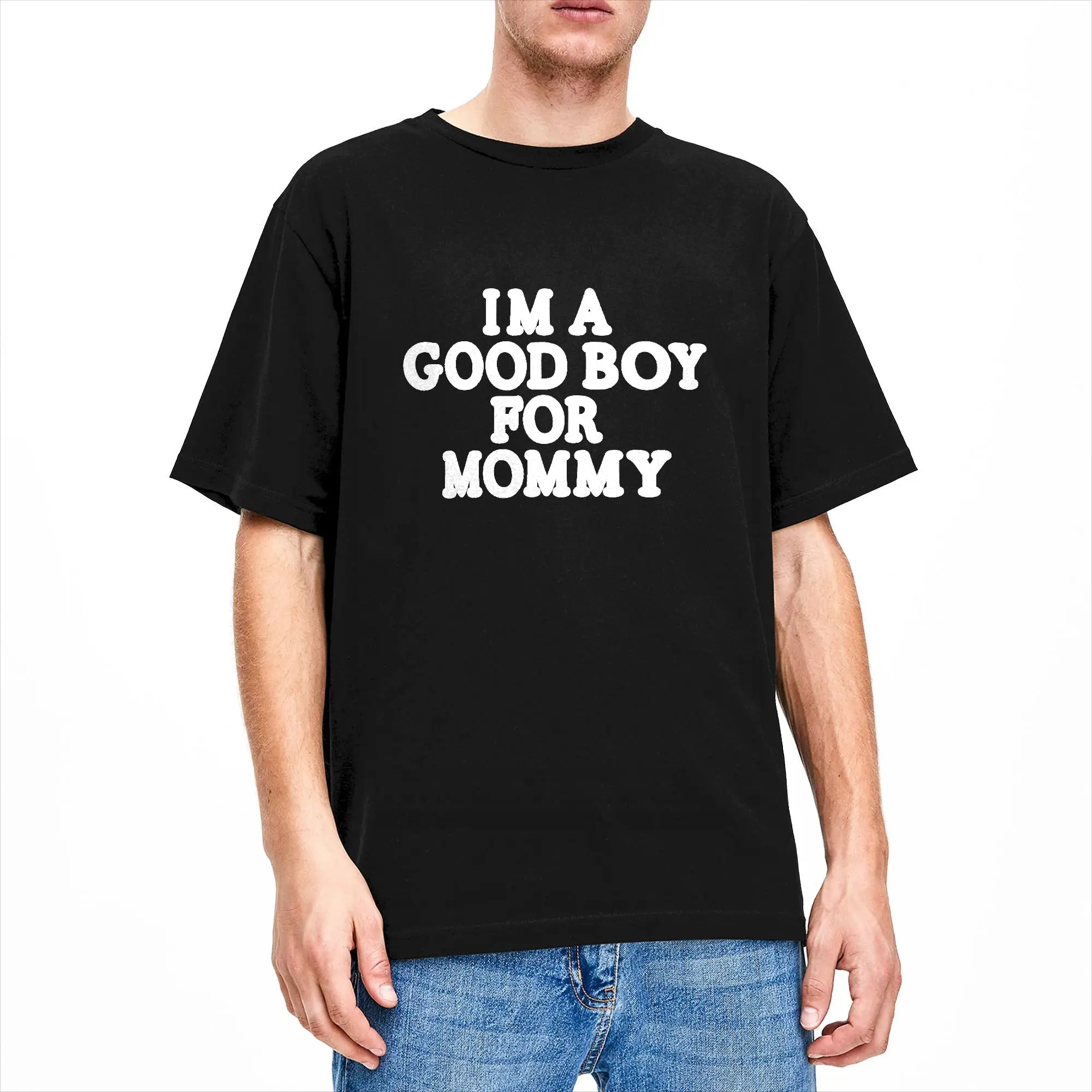I'm A Good Boy for Mommy T-Shirt for Men  Novelty Cotton Tees Crewneck Short Sleeve T Shirts Gift Idea Tops