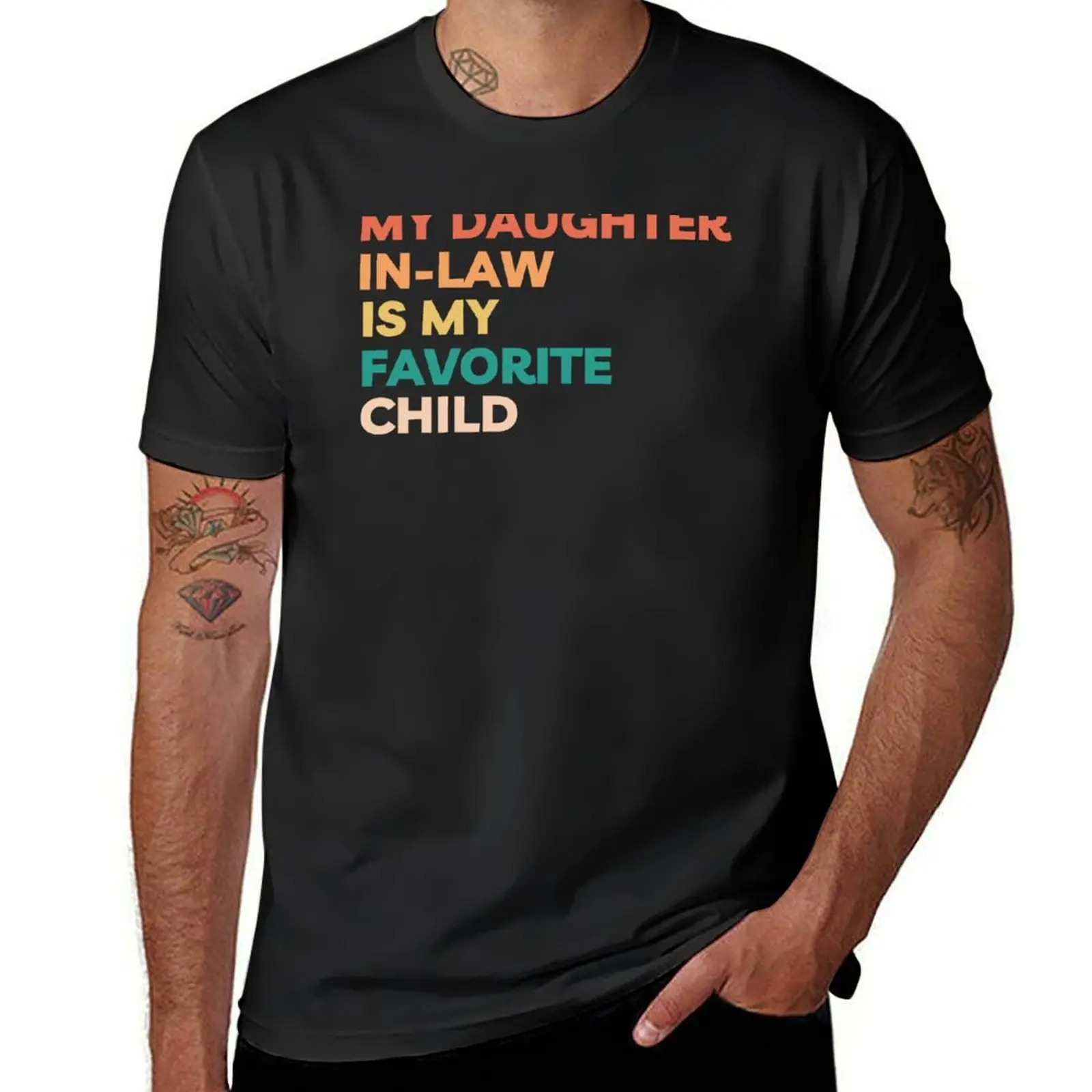 

MY DAUGHTER IN LAW IS MY FAVORITE CHILD T-Shirt animal prinfor boys korean fashion men clothes