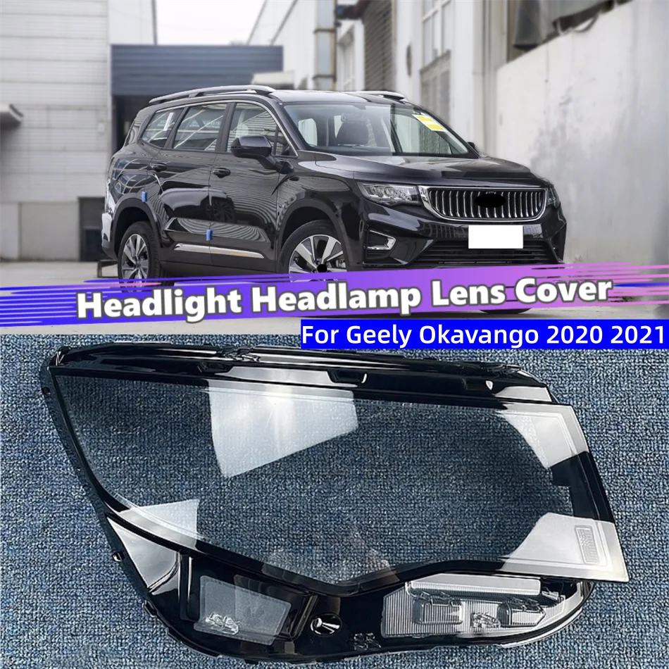 

For Geely Okavango 2020 2021 Accessories Car Front Headlight Shell Glass Cover Car Front Headlight Lens Cover Lights Shell