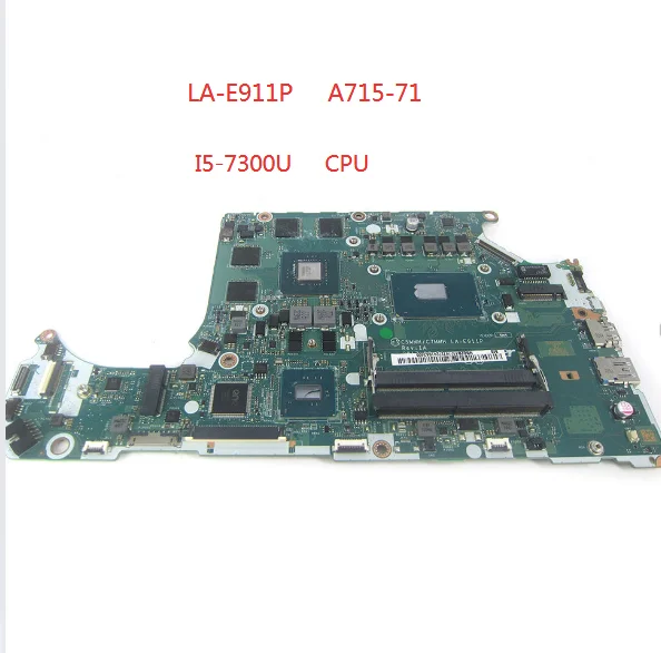 

For Acer Aspire 7 A715-71G Laptop PC MOTHERBOARD CORE I5-7300HQ GTX 1050 DDR4 C5MMH/C7MMH LA-E911P NBQ2Q11003 Mainboard