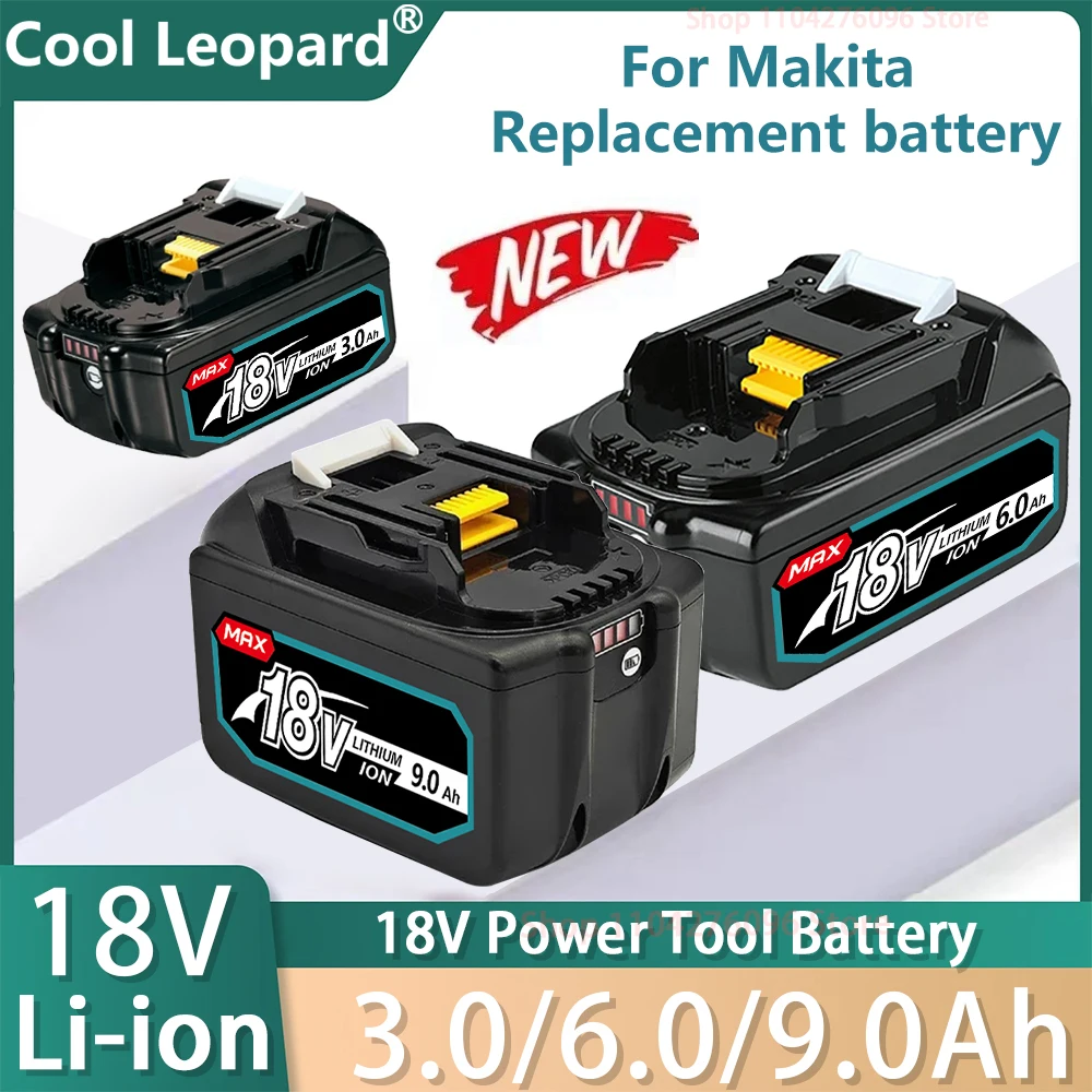 

For 18V Makita Battery , Replacement Makita BL1840 BL1830B BL1850B BL1850 BL1860 BL1815 6.0Ah 9.0Ah charge power tool Battery