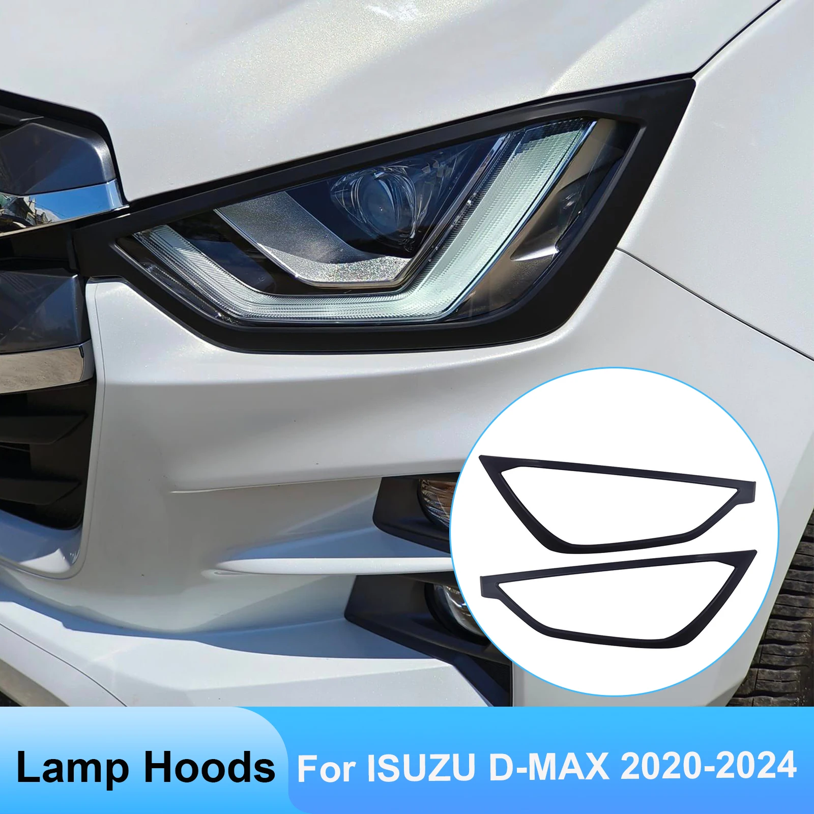 

Headlight Head LIght Cover Trim for ISUZU D-MAX 2020 2021 2022 2023 2024 Pickup Truck Car Styling Body Kit Head Lamp Hoods