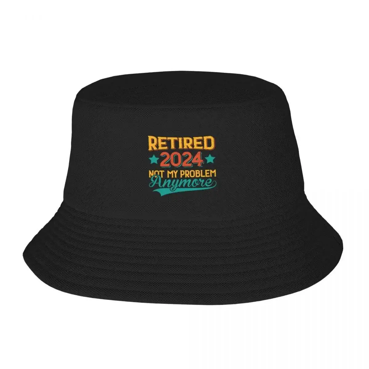 

2025 New Retired 2024 Not My Problem Anymore Bucket Hat Cap Tea Hat Sun Hat Hiking Women's Hats For The Sun Men's