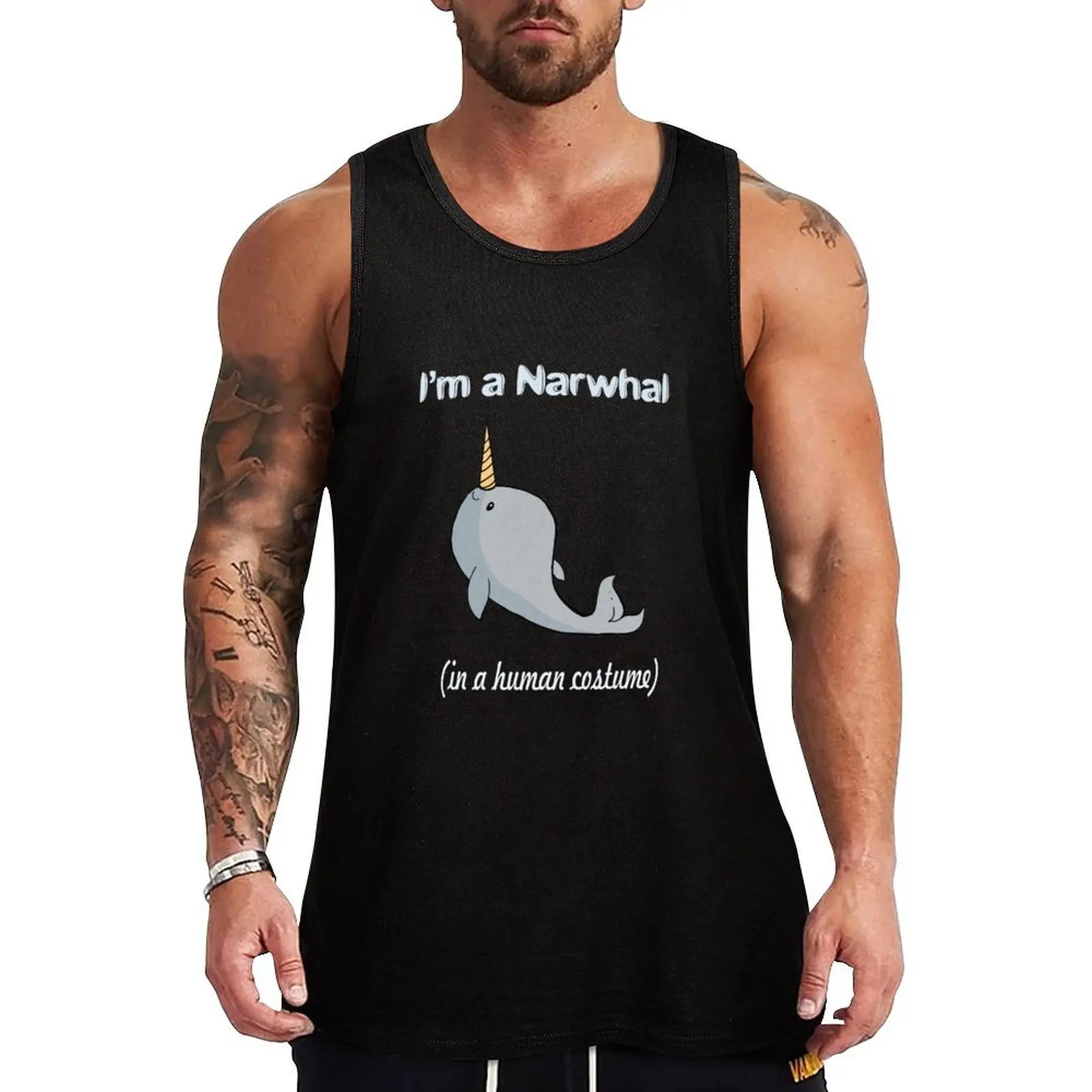 

I'm A Narwhal In A Human Costume Tank Top Man gym clothes Male clothes gym accessories man Men's gym t-shirts