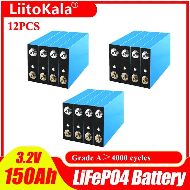 

12pcs LiitoKala 3.2V 150Ah battery pack LiFePO4 12V 24V 36V 48V Lithium iron phospha Motorcycle Electric Car motor batteries