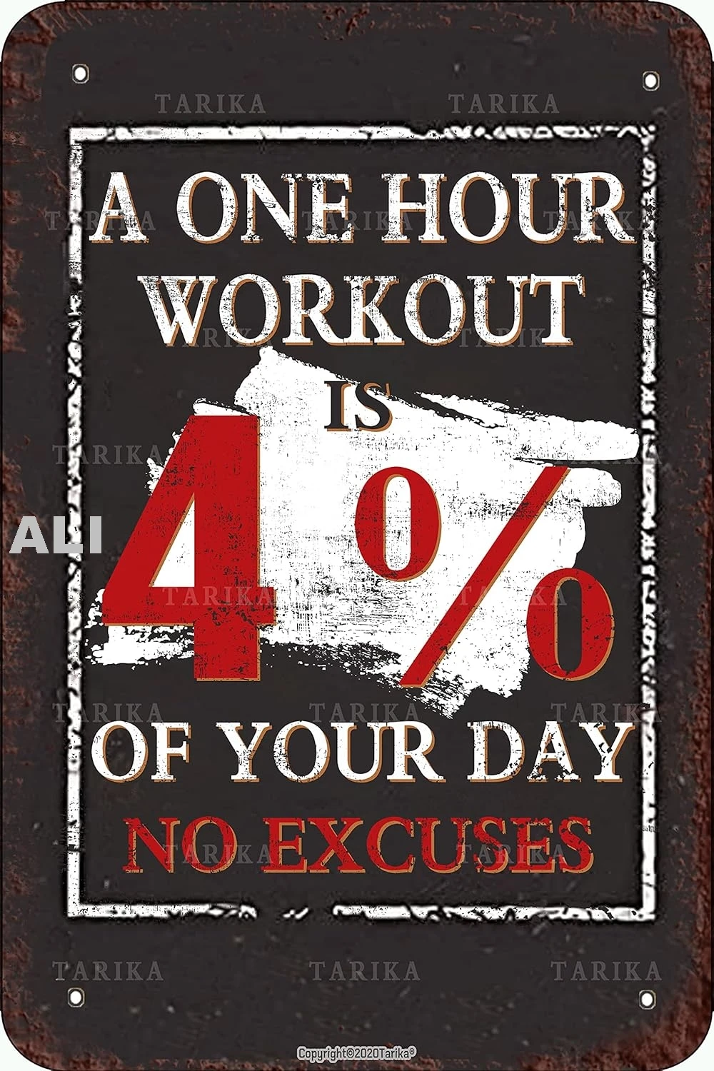 A One Hour Workout is 4% of Your Day No Excuses Retro Look Metal 8X12 Inch Decoration Painting Sign for Home Gym Farm Garde sign