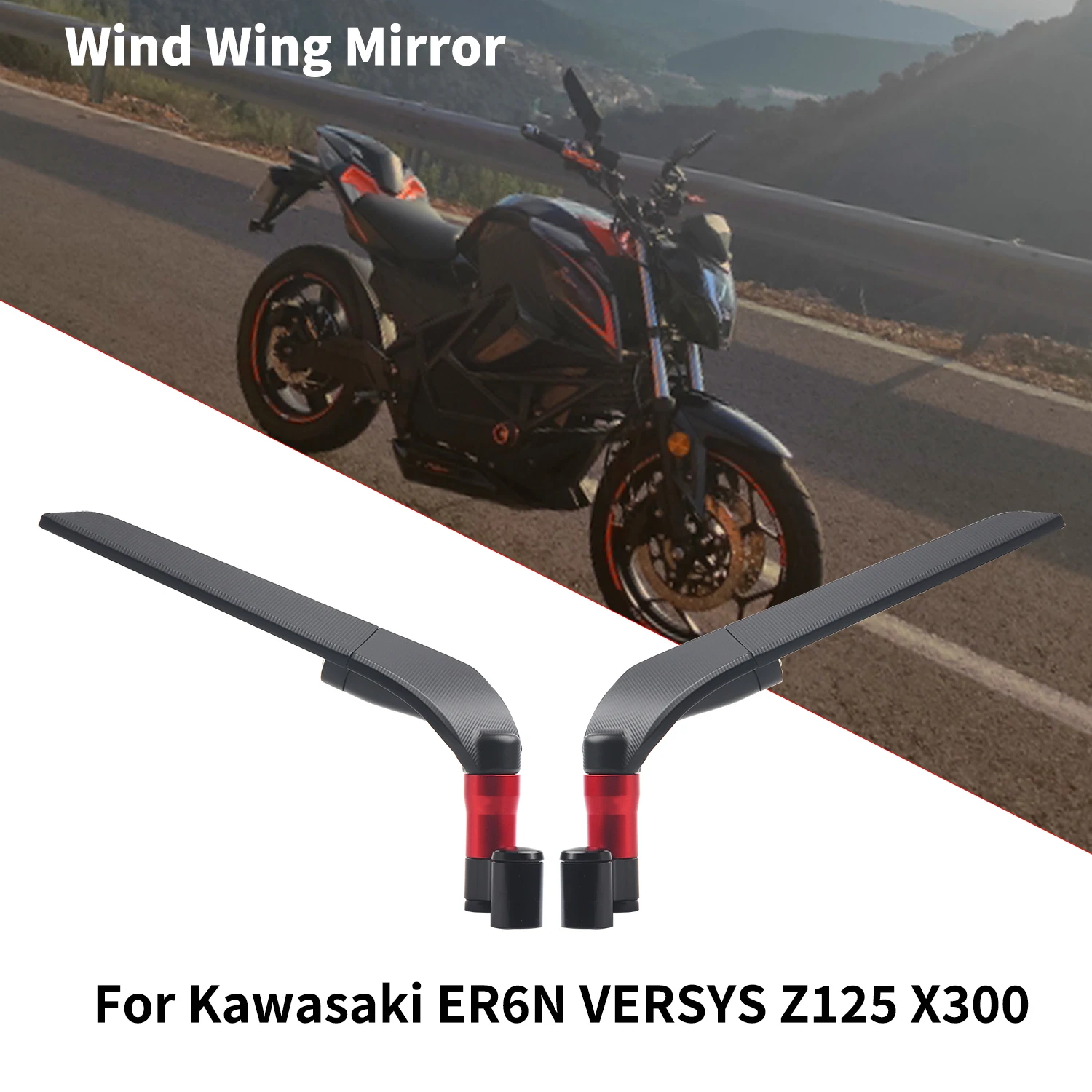 

For Kawasaki Z125 z250sl J300 ER6N ER-6N VERSYS 1000 X300 Universal Motorcycle Mirror Wind Wing side Rearview Reversing mirror