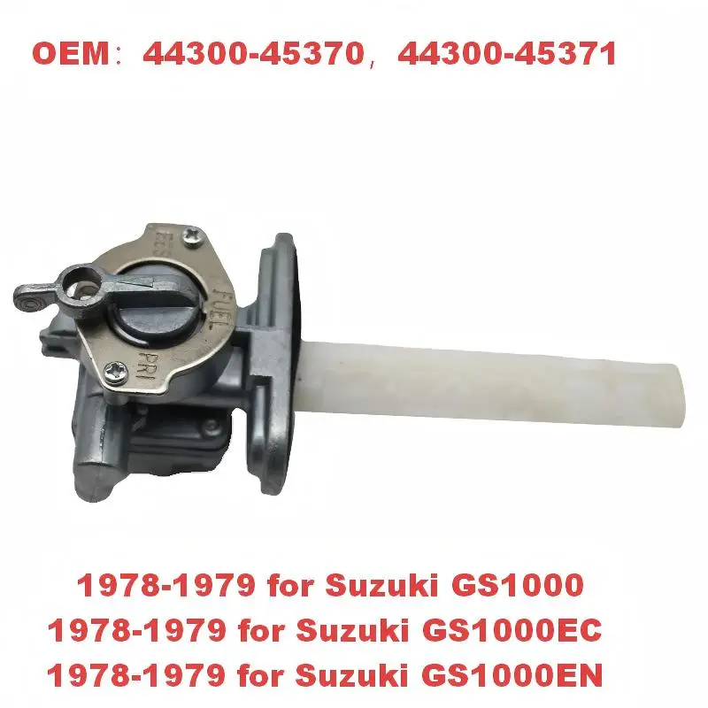 

Gas Fuel Valve Petcock Switch Replacement for SUZUKI GS300 GS450 GS550 GS650 GS750 GS850 GS1000 GS1100 Replacement 44300-45370