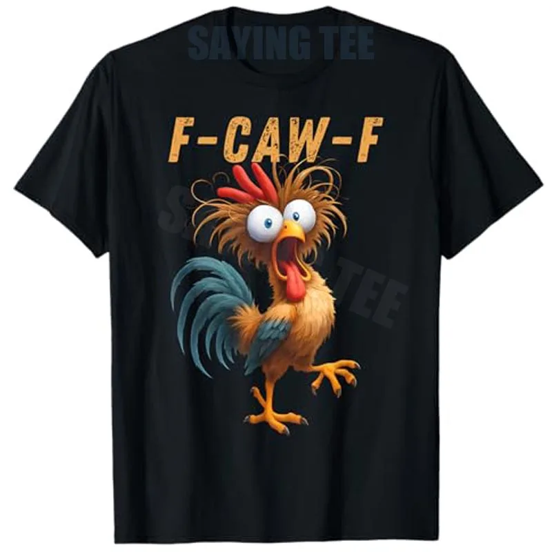 Farmer Chicken Sarcastic Joke Y2k Tee F-Caw-F Funny Chicken Humor Quote Rooster Meme T-Shirt Novelty Gift Cool Short Sleeve Tops