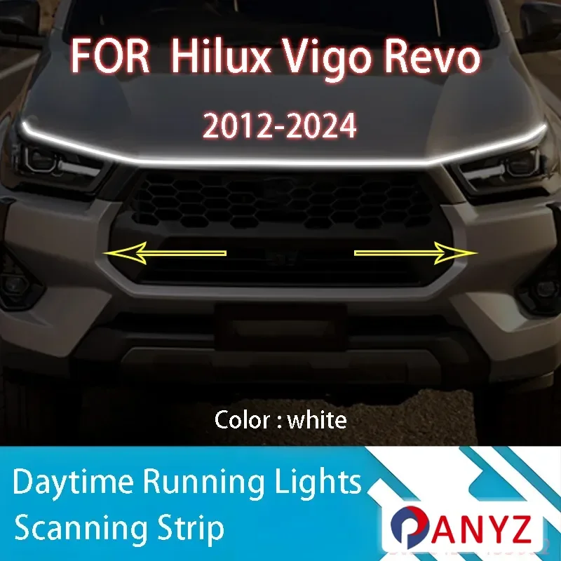 

ДЛЯ Toyota Hilux Vigo Revo 2012-2024 Новые светодиодные дневные ходовые огни сканирования запуска капота автомобиля DRL направляющая декоративная лампа окружающего света 12 В