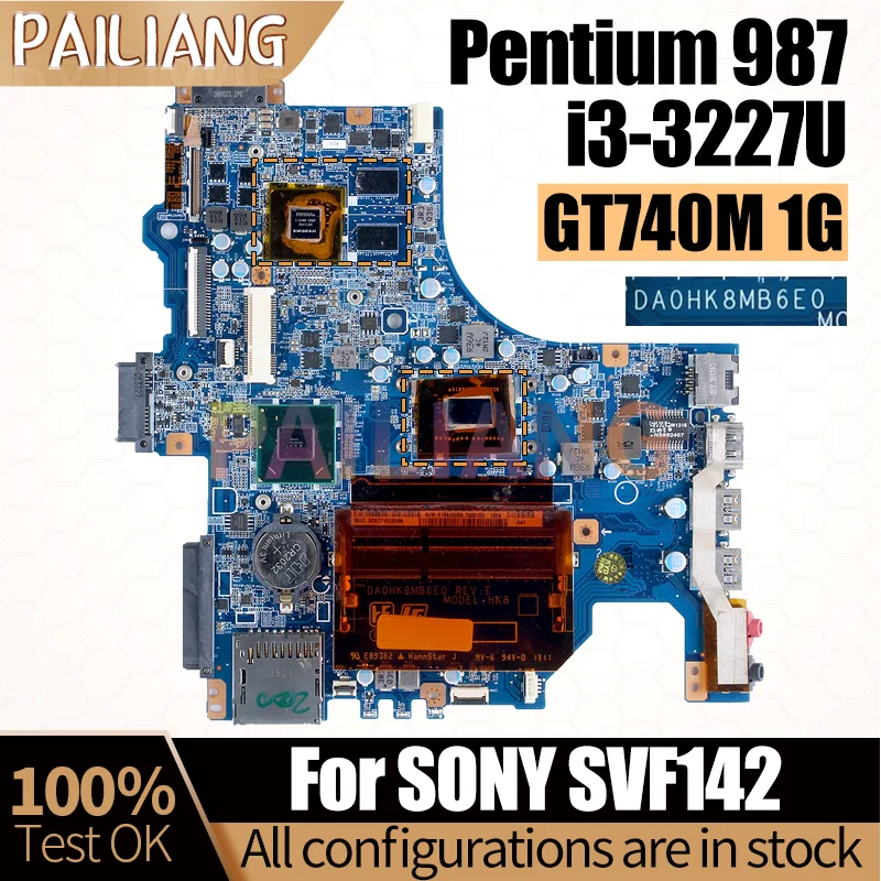 For SONY SVF142 Notebook Mainboard Laptop DA0HK8MB6E0 Pentium 987 i3-3227U GT740M 1G A1944998A A1951366A Motherboard Full Tested