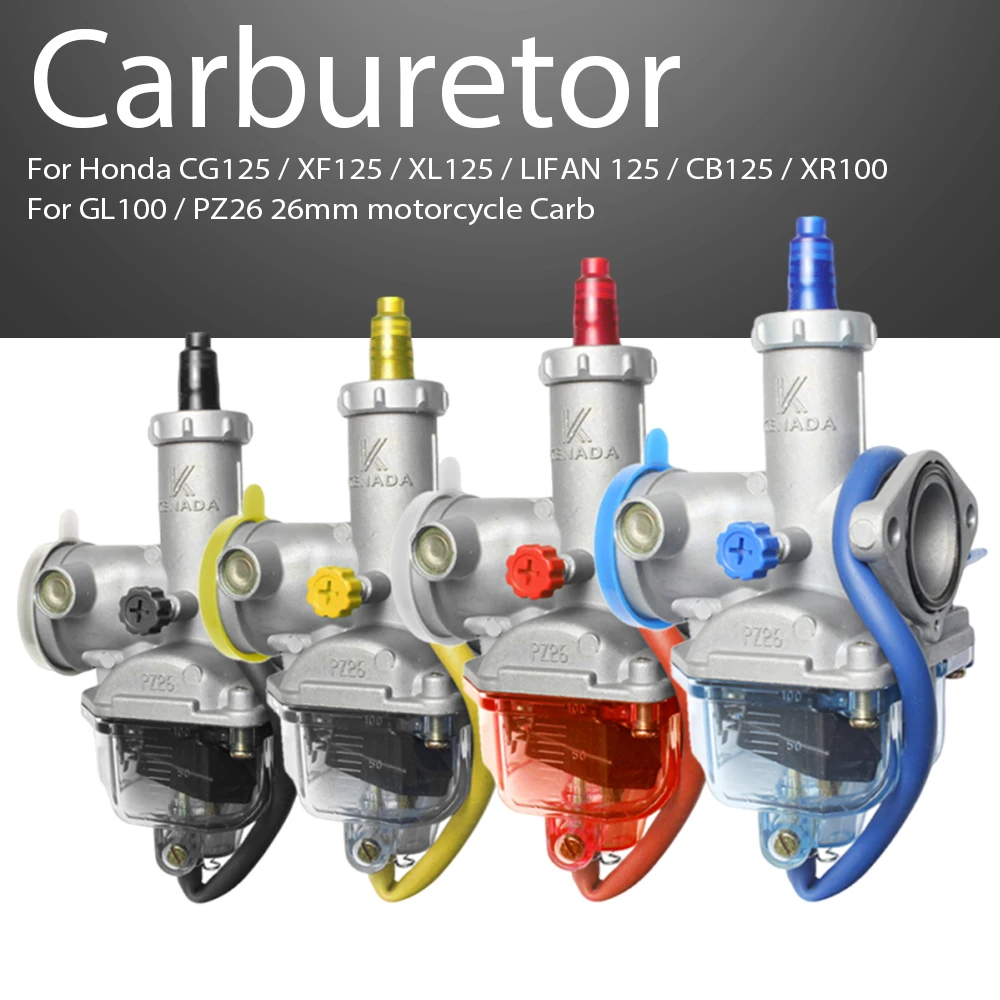 

(KENADA!)Carburetor for Honda CG125 / XF125 / XL125 / LIFAN 125 / CB125 / XR100 / GL100 / PZ26 26mm Motorcycle Carb
